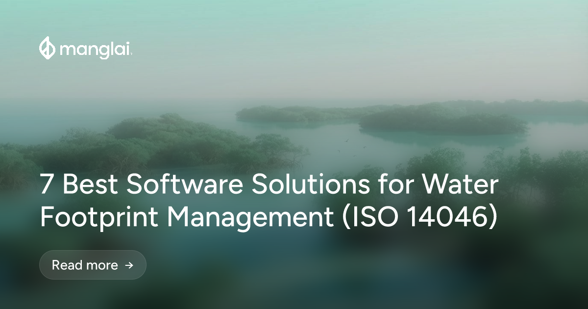 7 Best Software Solutions for Water Footprint Management (ISO 14046)