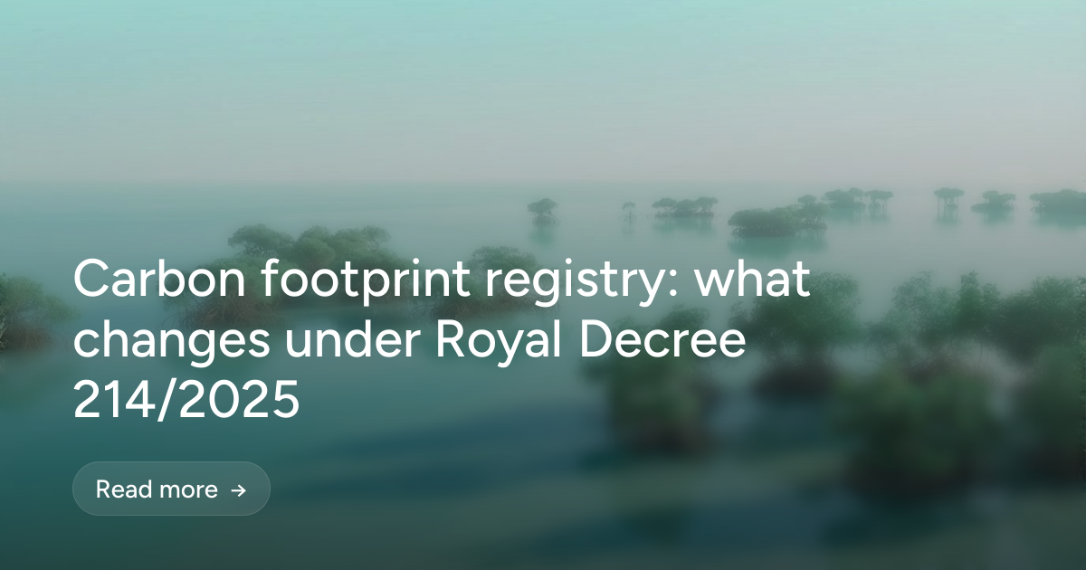Carbon footprint registry: what changes under Royal Decree 214/2025
