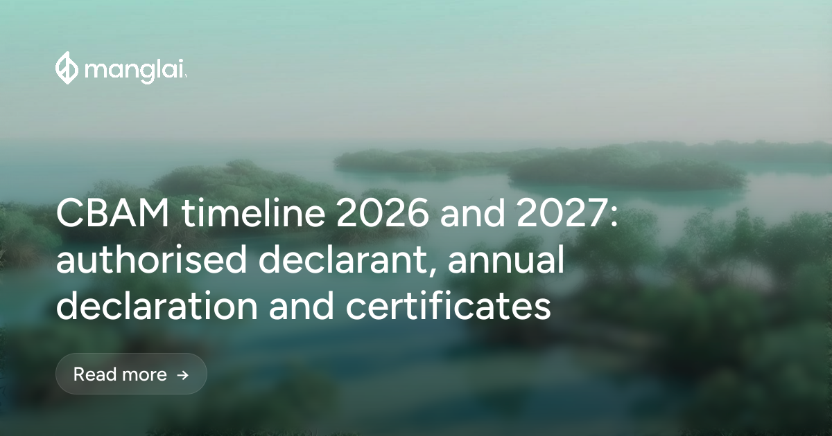 CBAM timeline 2026 and 2027: authorised declarant, annual declaration and certificates