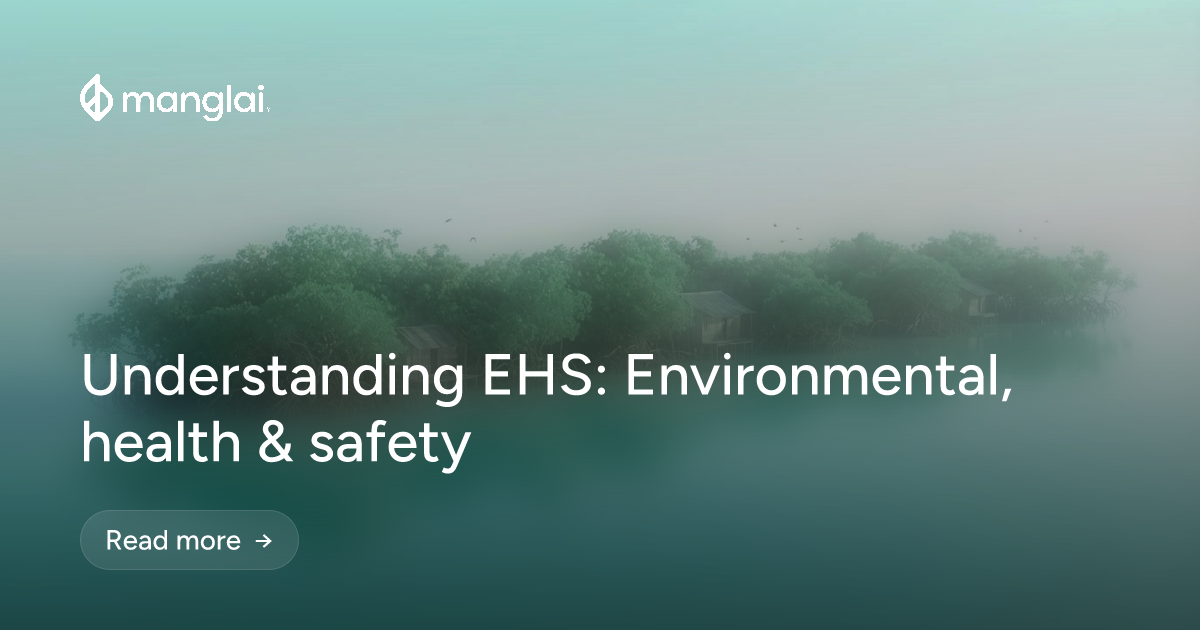 Understanding EHS: Environmental, health & safety
