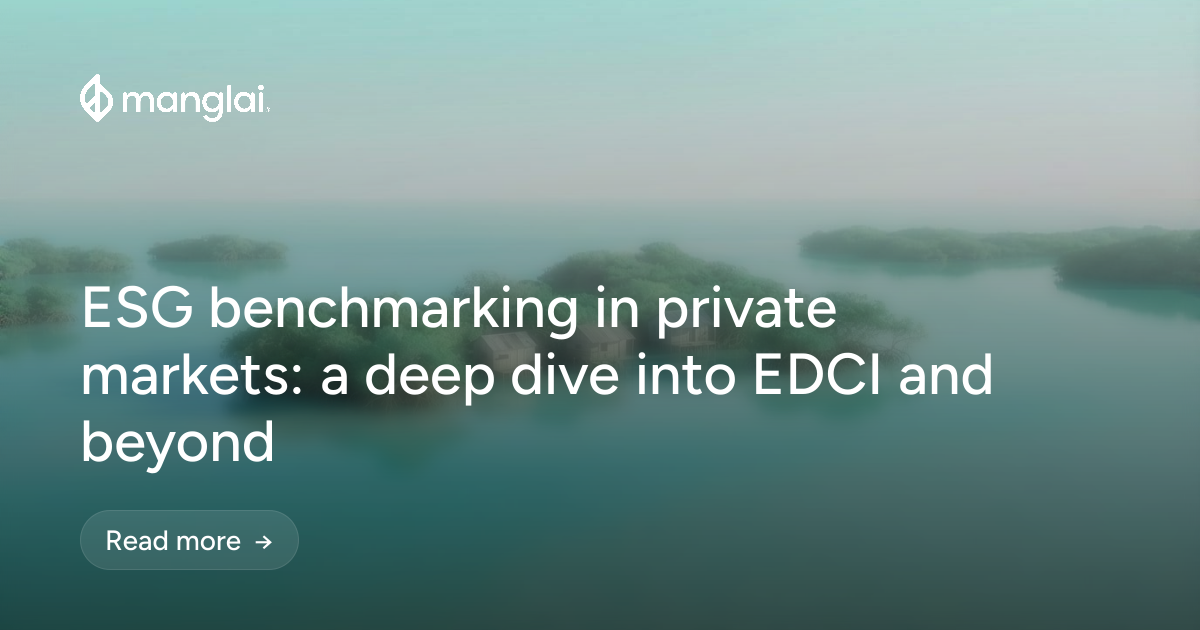 ESG benchmarking in private markets: a deep dive into EDCI and beyond