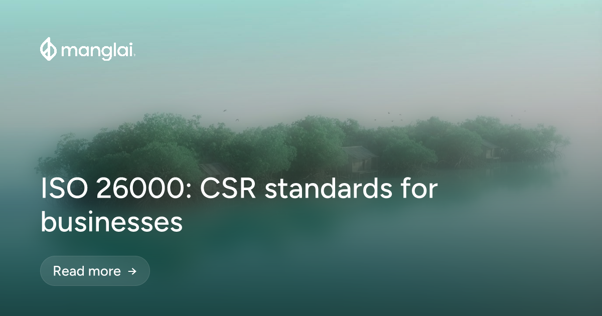 ISO 26000: CSR standards for businesses