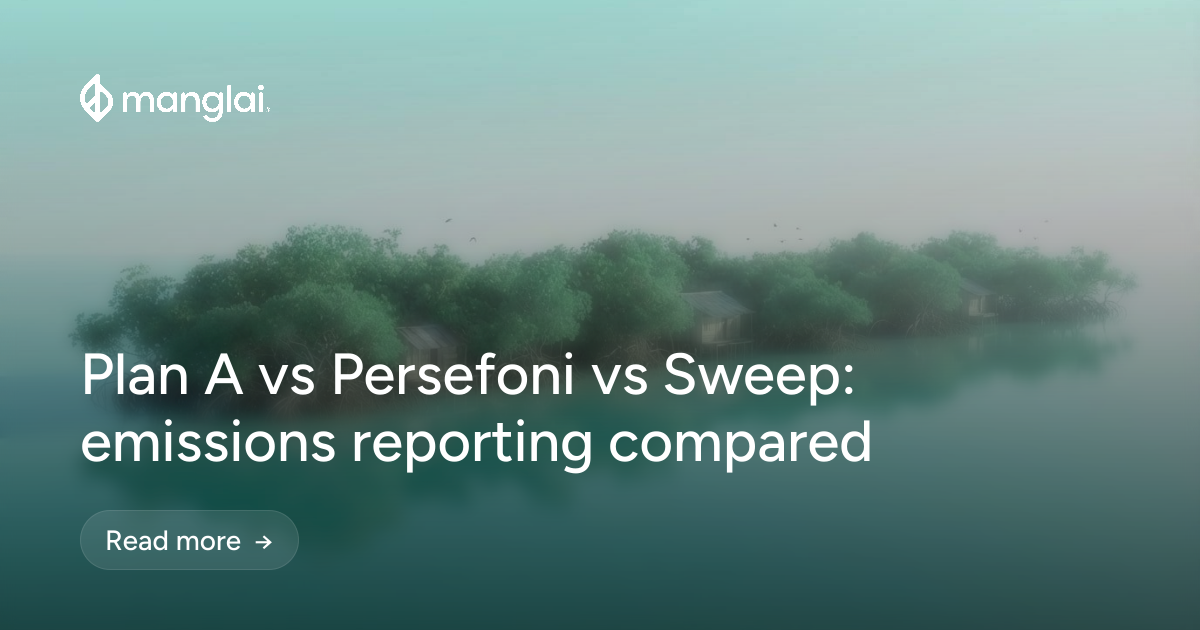 Plan A vs Persefoni vs Sweep: emissions reporting compared