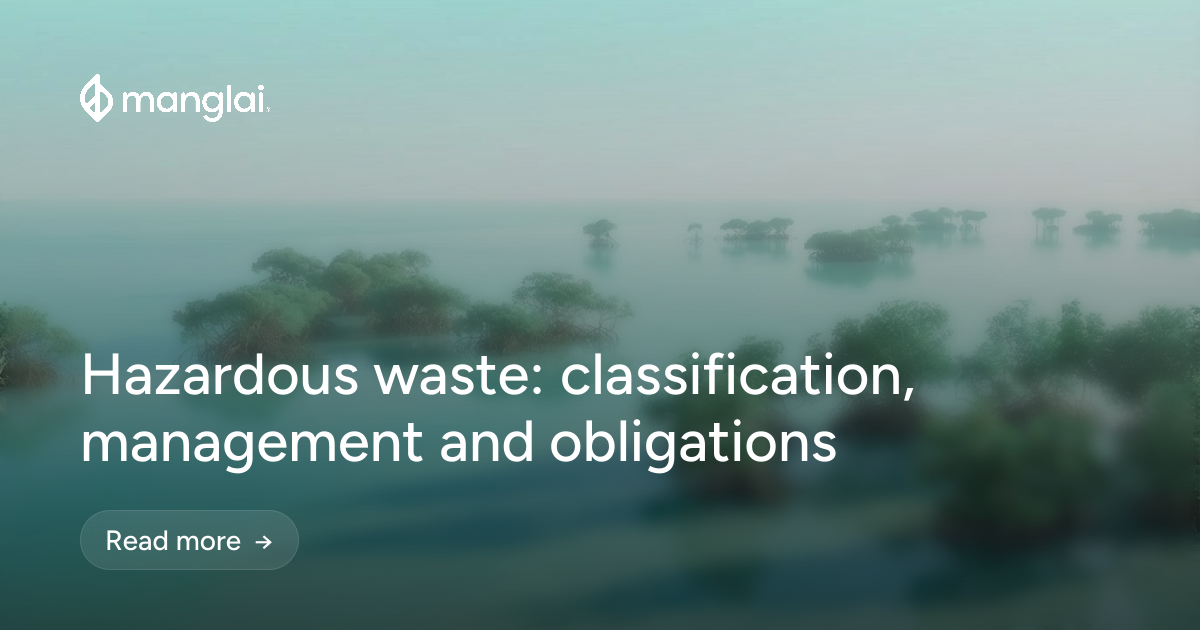 Hazardous waste: classification, management and obligations