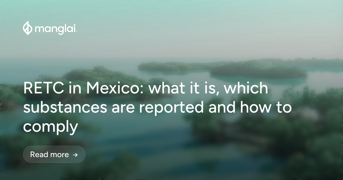 RETC in Mexico: what it is, which substances are reported and how to comply