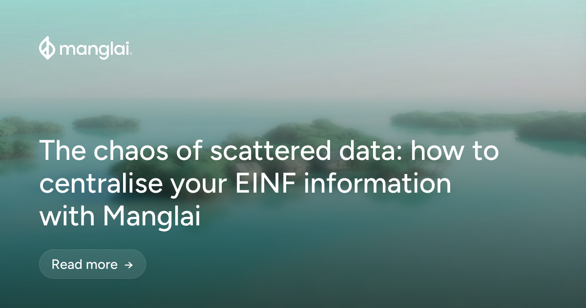 The chaos of scattered data: how to centralise your EINF information with Manglai