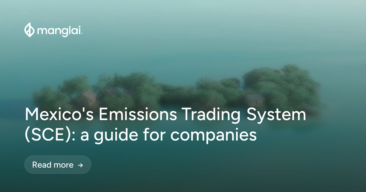 Mexico's Emissions Trading System (SCE): a guide for companies