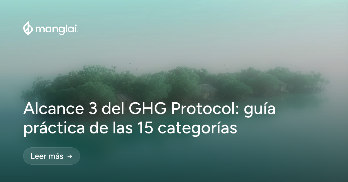 Alcance 3 del GHG Protocol: guía práctica de las 15 categorías