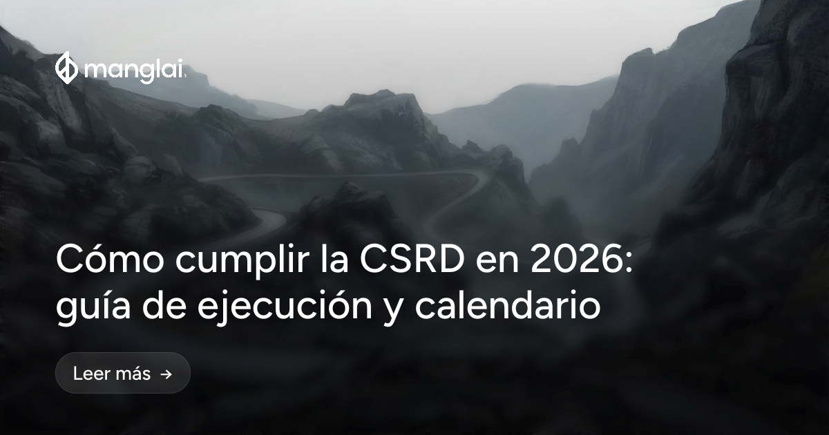 Cómo cumplir la CSRD en 2026: guía de ejecución y calendario