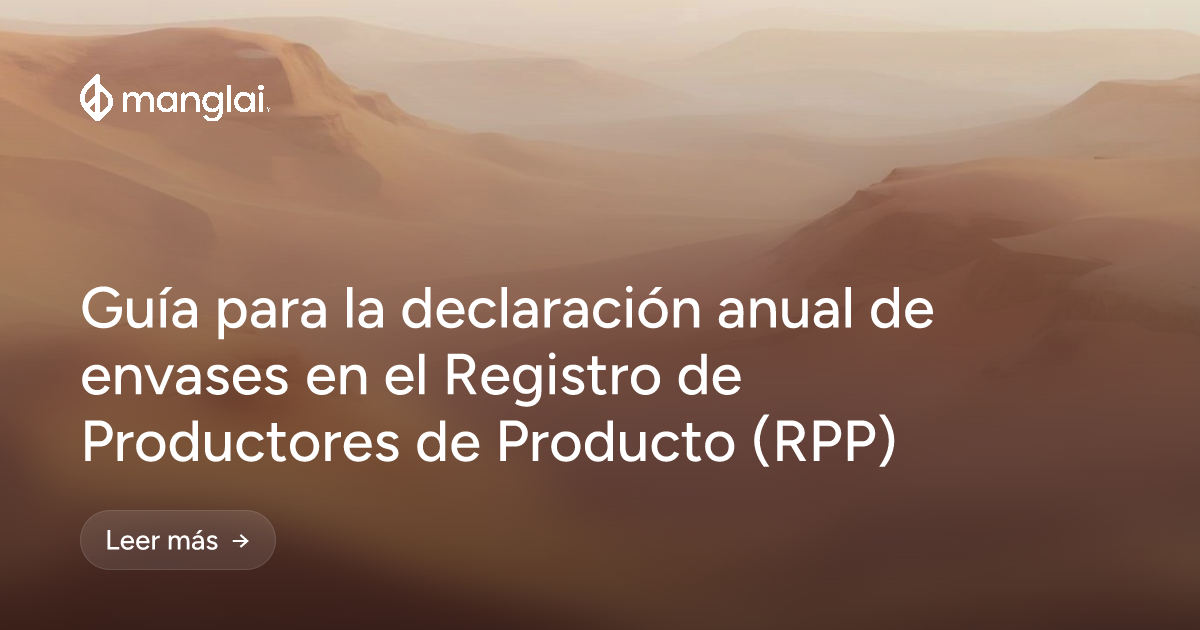 Guía para la declaración anual de envases en el Registro de Productores de Producto (RPP)