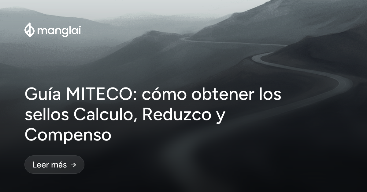 Guía MITECO: cómo obtener los sellos Calculo, Reduzco y Compenso