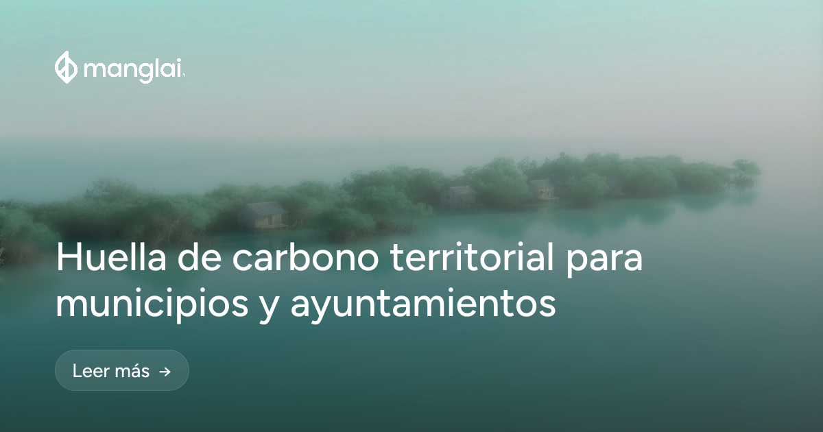 Huella de carbono territorial para municipios y ayuntamientos