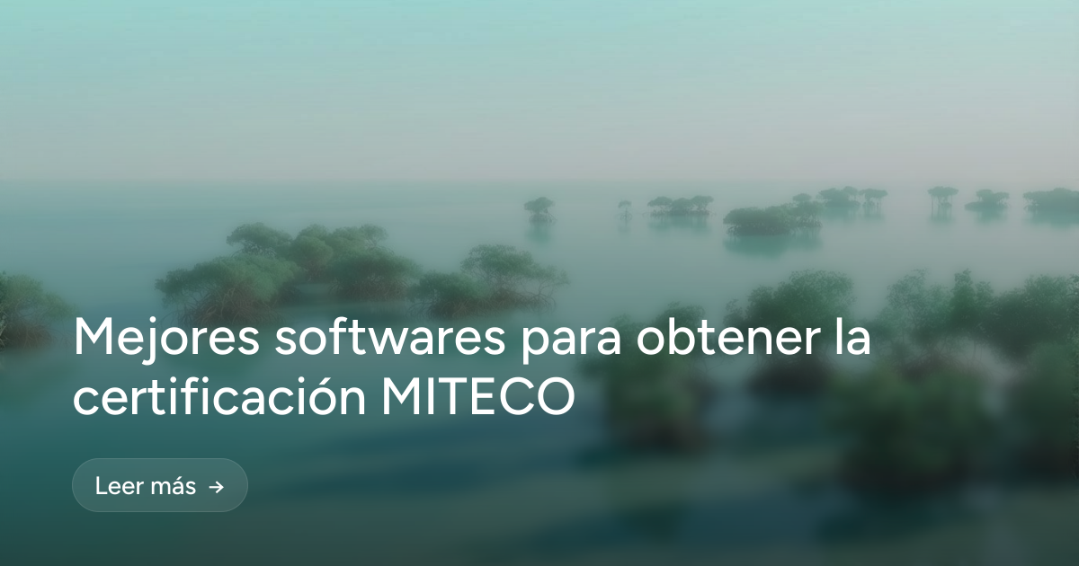 Mejores softwares para obtener la certificación MITECO