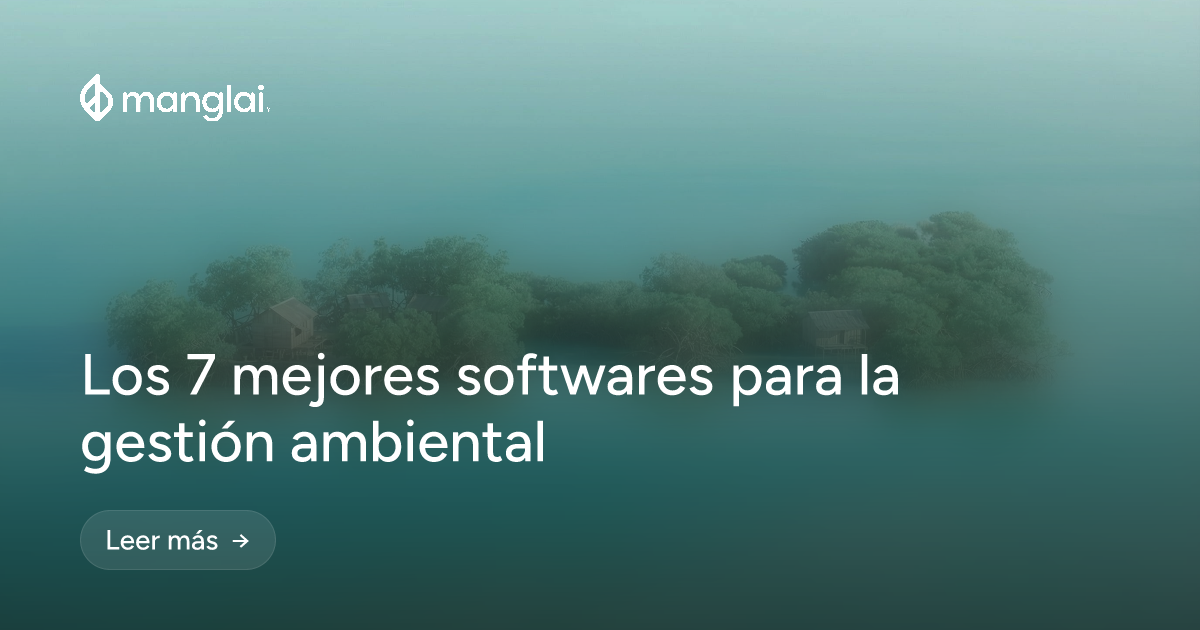 Los 7 mejores softwares para la gestión ambiental