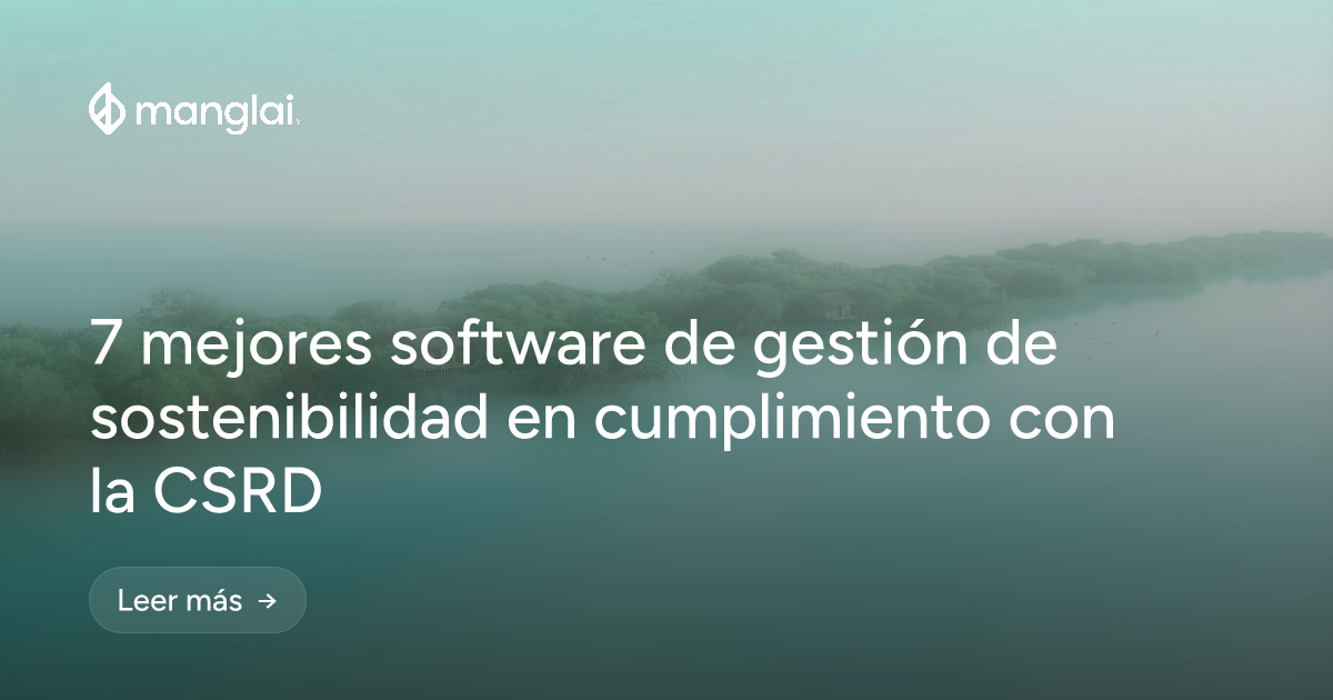 7 mejores software de gestión de sostenibilidad en cumplimiento con la CSRD