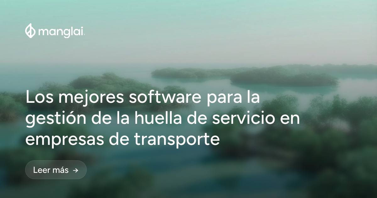 Los mejores software para la gestión de la huella de servicio en empresas de transporte