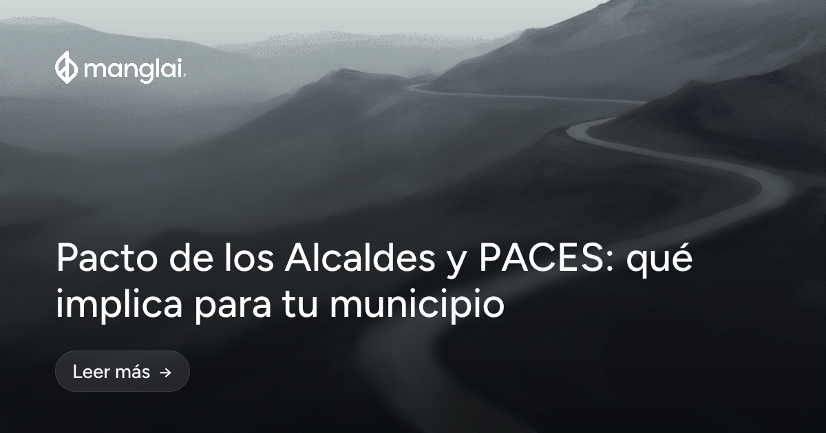 Pacto de los Alcaldes y PACES: qué implica para tu municipio