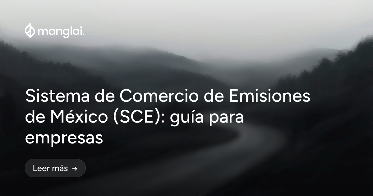 Sistema de Comercio de Emisiones de México (SCE): guía para empresas