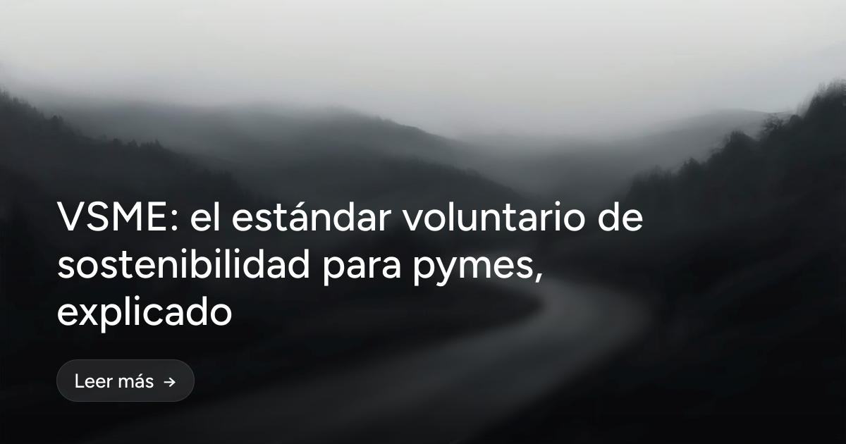 VSME: el estándar voluntario de sostenibilidad para pymes, explicado
